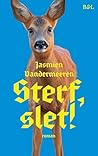 Sterf, slet!