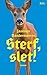 Sterf, slet!