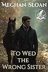To Wed the Wrong ...