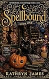 Spellbound: Book One