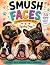 Smush Faces: A Funny Colori...