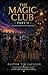 THE MAGIC CLUB PART II