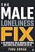 The Male Loneliness Fix: A ...