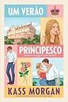 Um Verão Principesco