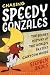 Chasing Speedy Gonzales: Th...