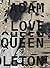 Adam Pendleton: Love, Queen