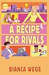 A Recipe For Rivals