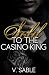 Sold to the Casino King: A ...