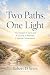 Two Paths, One Light: A Gen...