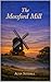 The Mossford Mill by Alan Stedall