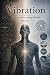 Vibration: Motion as Transm...