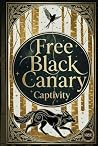 Free Black Canary: A Dark Fantasy Romance