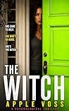 The Witch: The Invited, Book 3 — A Psychological Thriller The Witch: The Invited, Book 3 — A Psychological Thriller