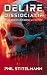 Délire Dissociatif by Phil Stitelmann Délire Dissociatif by Phil Stitelmann