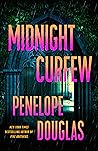 Midnight Curfew by Penelope Douglas Midnight Curfew by Penelope Douglas