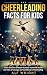 Cheerleading Facts for Kids...