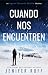 Cuando Nos Encuentren (Las investigaciones de Victoria Heslin, #3)