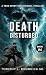 Death Disturbed (My Ghosts #4)