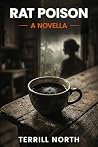 Rat Poison: A Nov...