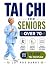 Tai Chi for Seniors Over 70...