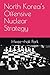 North Korea’s Offensive Nuc...