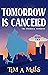 Tomorrow Is Canceled (The P...