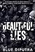 Beautiful Lies: A Steamy Mo...