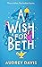 A Wish for Beth (Cranley Wi...