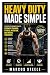 Heavy Duty Made Simple: The...
