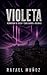 Violeta by Rafael Muñoz