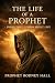 THE LIFE OF A PROPHET: DYIN...