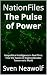 NationFiles – The Pulse of Power by Sven Neawolf