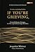 If You're Grieving - Untukmu yang Sedang Berduka