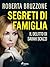 Segreti di famiglia. Il del...