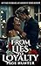 From Lies To Loyalty: Lovin...