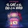 The Cafe at the End of the World