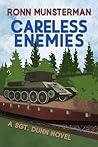 Careless Enemies