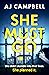 She Must Go by A.J.     Campbell
