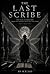 The Last Scribe: Culminatio...