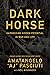 Darkhorse: Harnessing Hidden Potential in War and Life