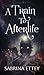 A Train To Afterlife by Sabrina Ettey A Train To Afterlife by Sabrina Ettey
