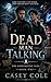 Dead Man Talking: The Ghost...