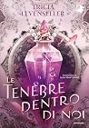 Le tenebre dentro di noi (Italian Edition) Le tenebre dentro di noi (Italian Edition)