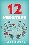 12 Mis-Steps: How...
