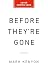 Before They're Gone: The Ro...