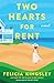 Two Hearts for Rent: A Novel