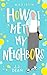 Madison: How I Met My Neigh...