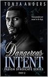 Dangerous Intent 2: Dark Mafia Arranged Marriage | Romantic Suspense | Slowburn (Blood & Lust West Coast Syndicates) Book cover for Dangerous Intent 2: Dark Mafia Arranged Marriage | Romantic Suspense | Slowburn (Blood & Lust West Coast Syndicates)