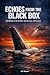 Echoes From The Black Box : Real Stories of Air Crashes, Human Error, and Survival