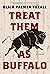 Treat Them as Buffalo